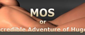 MOS or The Incredible Adventure of Huge Dick