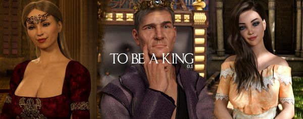 To Be A King