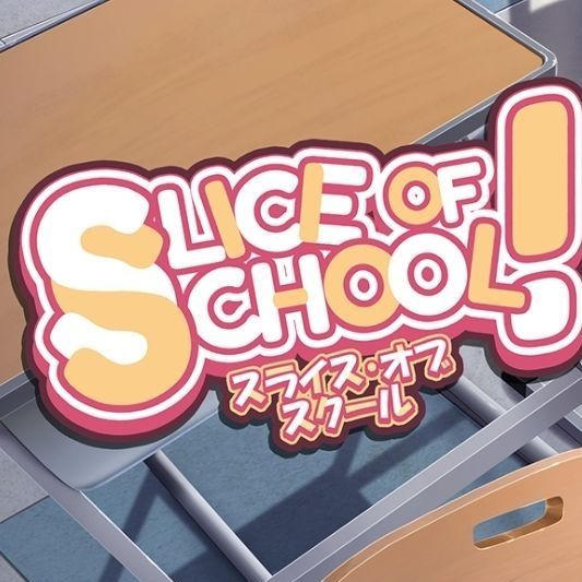 Slice of School [v0.1]