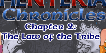 Henteria Chronicles Ch. 2 : The Law of the Tribe [Update 14]