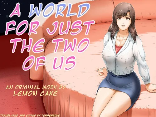 A World for Just the Two of Us (English)