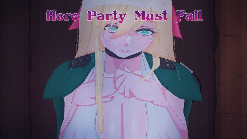 Hero Party Must Fall [v0.2.6]