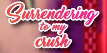 Surrendering to My Crush [v0.2]