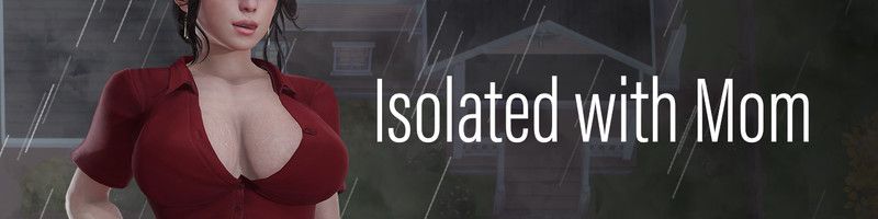 Isolated with Mom [v0.3]