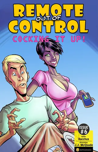 Remote Out of Control - Cocking it Up 6