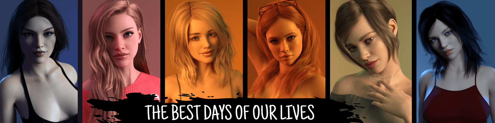 The Best Days of Our Lives [v0.1a]