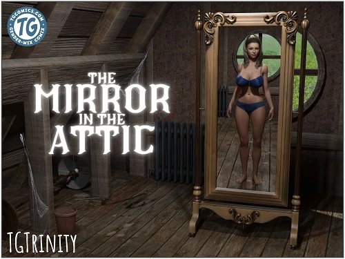 TGTrinity - The Mirror in the Attic