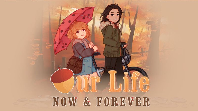 Our Life: Now and Forever [v0.06 Beta]