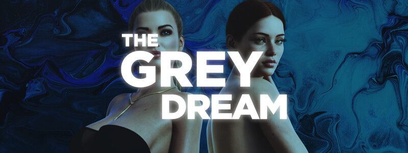 The Grey Dream [Ep. 2]