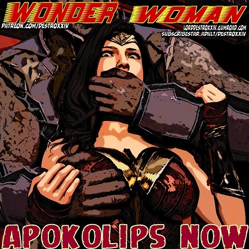 DestroXXIV - Wonder Woman - Apokolips Now