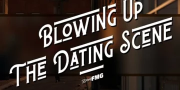 RogueFMG - Blowing Up The Dating Scene 4-6