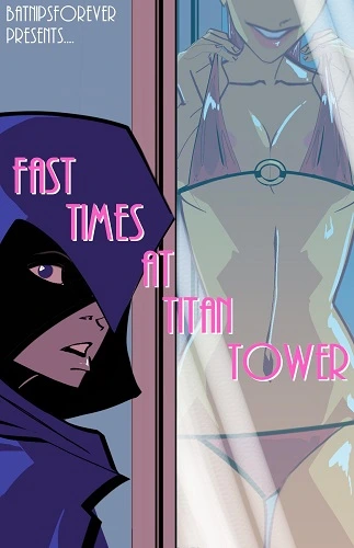 BatNipsForever - Fast Times at Titans Tower
